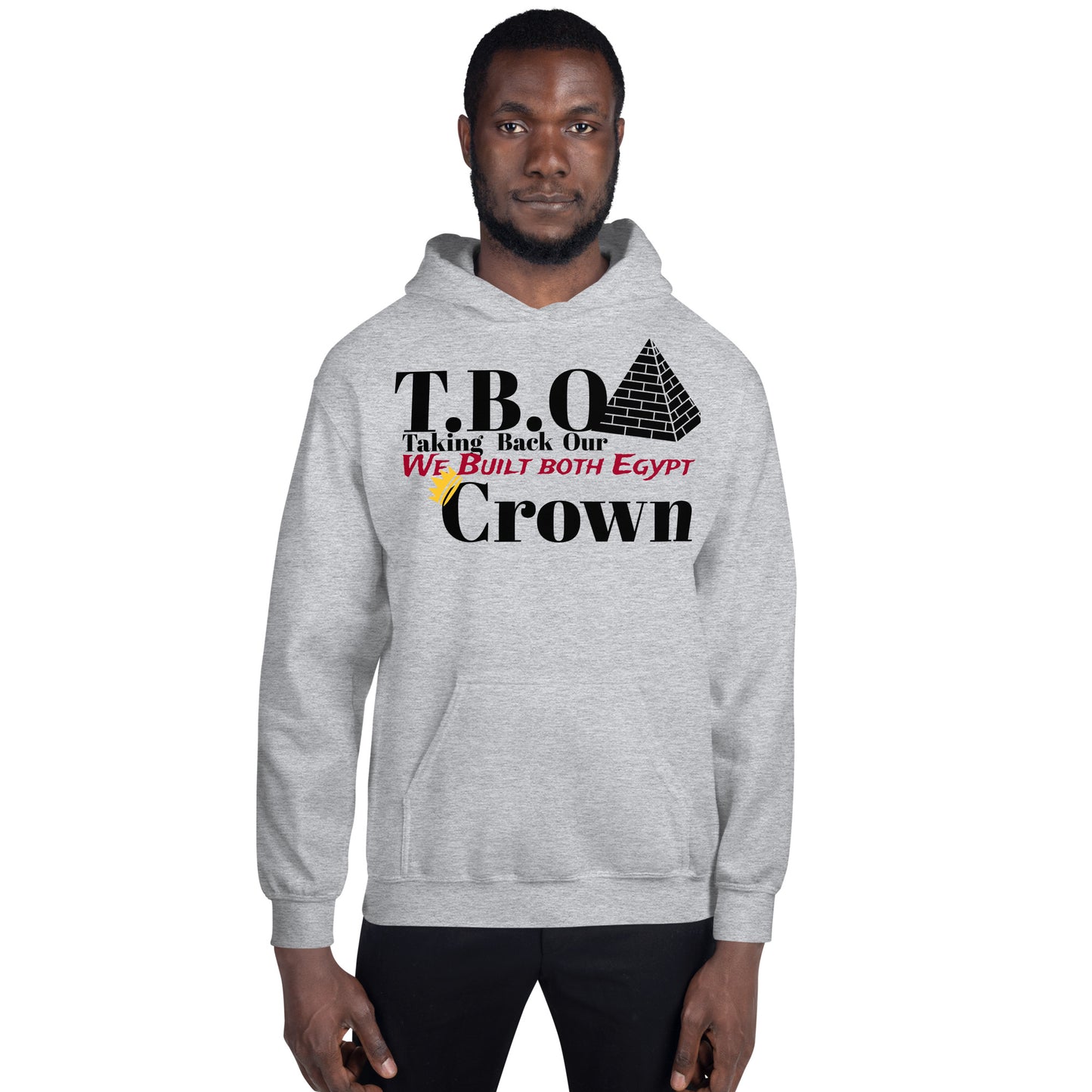 T.B.O Crown We Built Both Egypt Unisex Hoodie