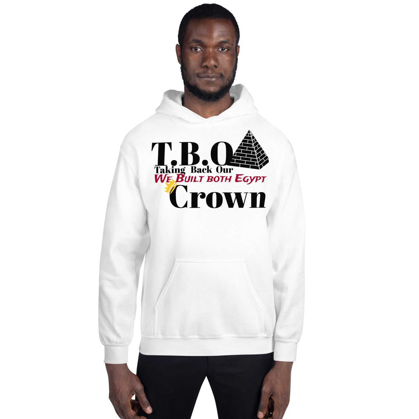 T.B.O Crown We Built Both Egypt Unisex Hoodie