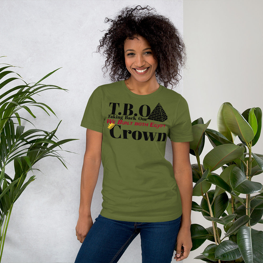 T.B.O Crown We Built Both Egypt Unisex t-shirt